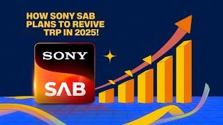 How Sony SAB Plans to Revive TRP in 2025!