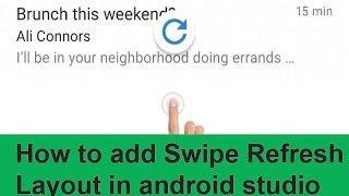 How to add Swipe Refresh Layout in android studio