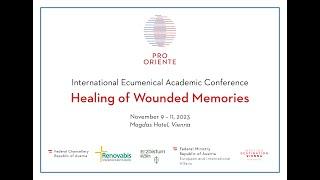 Healing of Wounded Memories | First International Conference, 9–11 November, 2023, Vienna