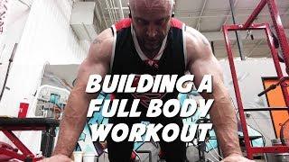 Building a Full Body Workout - Minimal vs. Animal Style