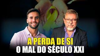 A Perda de Si - O Mal do Século 21 com Marcelo Veras