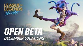 Open Beta December Locations | League of Legends: Wild Rift