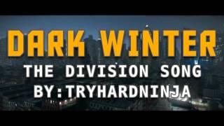 Dark Winter 1 HOUR | The Division Song | TryHardNinja