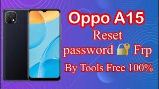 Oppo A15 Remove passwrod & FRP By Mediatek Universal Tools Free 100%