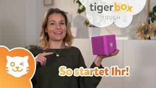 Cindy, Familie M.: So einfach startet Ihr mit der Tigerbox TOUCH