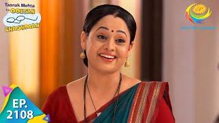 Taarak Mehta Ka Ooltah Chashmah - Episode 2108 - Full Episode