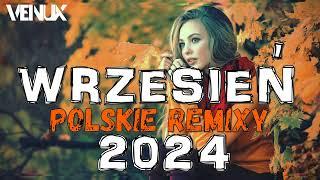  POLSKIE HITY 2024  NAJLEPSZE POLSKIE NUTKI W REMIXACH VOL.9️MEGAMIX  WRZESIEŃ 2024  VENUX 