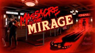 Massacre At The Mirage - Full Game (No Commentary)