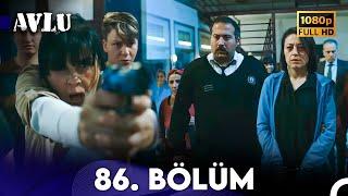 Avlu 86. Bölüm (FULL HD)