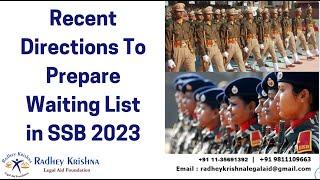 Recent Directions To Prepare Waiting List in SSB 2023