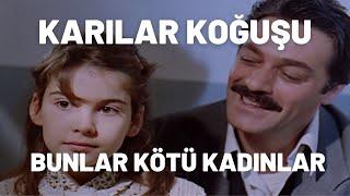 Bunlar Kötü Kadınlar | Karılar Koğuşu