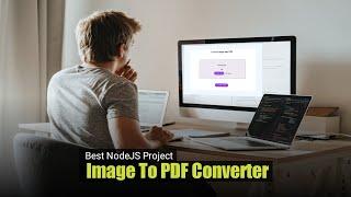 Best NodeJS Project || Image to PDF Converter Website