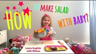 How to make salad with baby? | Learn English with Milana