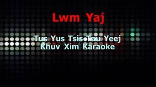 Tus yus tsis tau yeej khuv xim karaoke