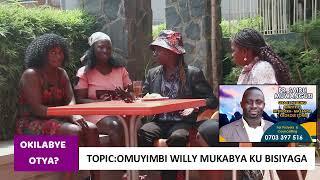 Omuyimbi Willy mukabya Ku nsonga zebisiyaga mu Ggwanga ..OKILABYE OTYA?