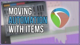 Moving Automation With Items in REAPER