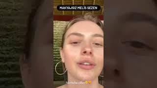 Melis Sezen'in makyajsız videosu
