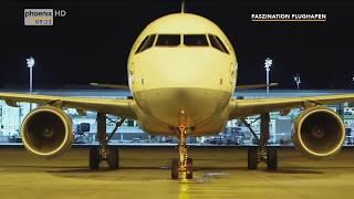 Faszination Flughafen | Phoenix Doku | HD