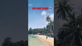 Koh Mak  #travel #traveltheworld #bangkok #beach #travelideas #best #thailand #holidays #shorts