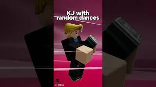 KJ with random dances | The strongest battlegrounds