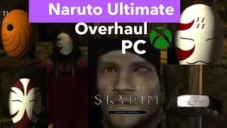 Skyrim SE Xbox One/PC Mods|Naruto Ultimate Overhaul