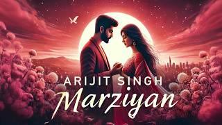 Arijit Singh's New Romantic Song 'Marziyan' - The Love Anthem That Will Make You Fall in Love!