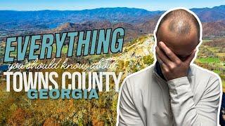 EVERYTHING You Need to Know About Towns County, Georgia | Moving to North Georgia