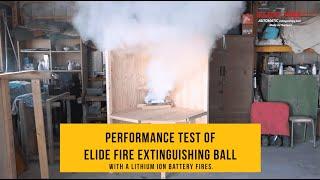 Performance Test of ELIDE FIRE extinguishing ball with a lithium ion battery fires