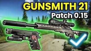 Gunsmith Part 21 - Patch 0.15 Guide | Escape From Tarkov