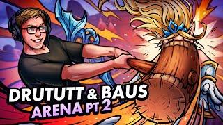 DRUTUTT AND THEBAUSFFS ON ARENA PT 2