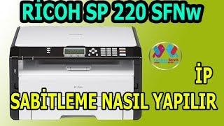 Ricoh SP220SFNW IP Fixing How to do it #KONUSANSERVİS