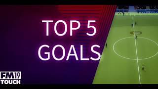 Football Manager Touch 2019 wonderful goals！