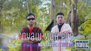 Taw Na “K'nyaw Moh Poe” ft.NonSavage prod.K-Lay