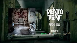 Dento Dent - Psycho Boss [VISUALIZER]