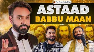 USTAAD BABBU MAAN ਨਾਲ ਪਹਿਲਾ Exclusive Podcast with Aman Aujla