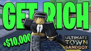 How to Earn Money FAST in Ultimate Sandbox Town! (Get Rich Quick)