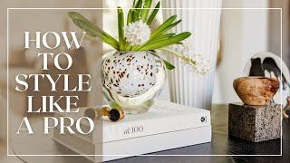 How to STYLE Your Space Like a Pro!