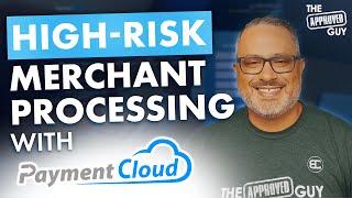 HIGH-RISK MERCHANT PROCESSING WITH PAYMENTCLOUD