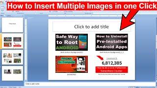 HOW TO INSERT MULTIPLE IMAGES IN MS POWERPOINT PRESENTATION