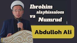 Abdulloh Ali | Ibrohim alayhissalom va Numrud | ma’ruza | albatta tinglang! |