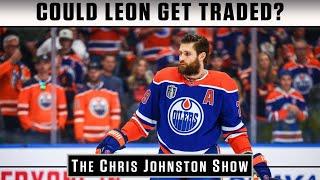 Could Leon Get Traded? + NHL Rumours | The Chris Johnston Show