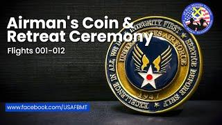 Department of the Air Force BMT Airman's Coin & Retreat Ceremony: Flights 001-012 - Nov 20.2024