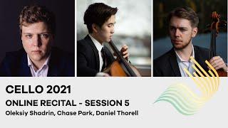 75th Concours de Genève - Cello Online Recital - Session 5 (Shadrin, Park, Thorell)