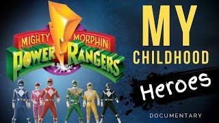 The Mighty Morphin Power Rangers My Childhood Heroes  (Documentary)