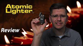 Atomic Lighter Review - See it. Try it. Buy it.