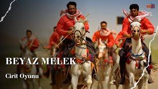 Cirit Oyunu - Ata Sporu | Beyaz Melek