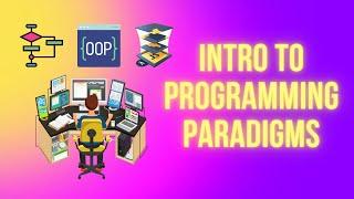 Software Programming Paradigms (1 of 4: Intro)