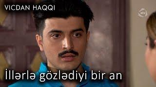 İllərlə gözlədiyi bir an (Vicdan haqqı 63-cü bölüm, fraqment)