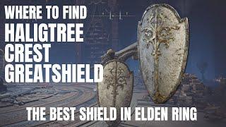 Haligtree Crest Greatshield : The best Shield in ELDEN RING | Location Guide |