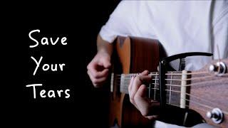 The Weeknd - Save Your Tears / Fingerstyle Guitar Cover / Acoustic Version